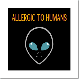 Allergic to humans Posters and Art